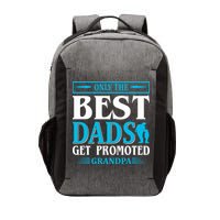 Only The Best Dads Get Promoted To Grandpa Vector Backpack