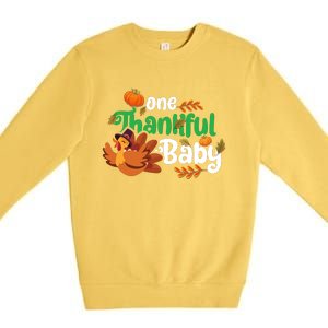 One Thankful Baby Funny Turkey Thanksgiving Baby Announcement Premium Crewneck Sweatshirt