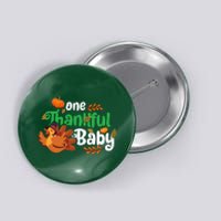 One Thankful Baby Funny Turkey Thanksgiving Baby Announcement Button