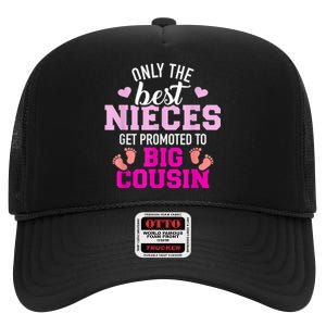 Only The Best Nieces Get Promoted To Big Cousin High Crown Mesh Back Trucker Hat