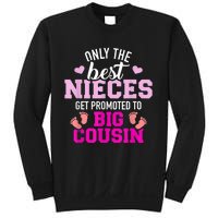 Only The Best Nieces Get Promoted To Big Cousin Sweatshirt