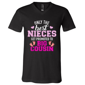 Only The Best Nieces Get Promoted To Big Cousin V-Neck T-Shirt