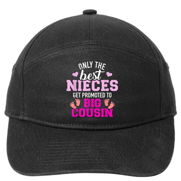 Only The Best Nieces Get Promoted To Big Cousin 7-Panel Snapback Hat