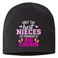 Only The Best Nieces Get Promoted To Big Cousin Sustainable Beanie