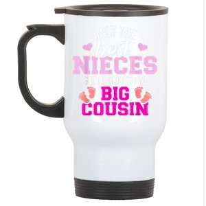 Only The Best Nieces Get Promoted To Big Cousin Stainless Steel Travel Mug