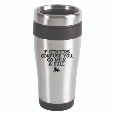 On The Back If Genders Confuse You Go Milk A Bull Meme 16oz Travel Tumbler