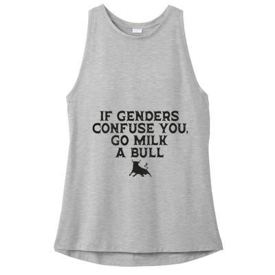 On The Back If Genders Confuse You Go Milk A Bull Meme Ladies PosiCharge Tri-Blend Wicking Tank
