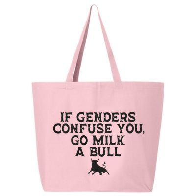 On The Back If Genders Confuse You Go Milk A Bull Meme 25L Jumbo Tote