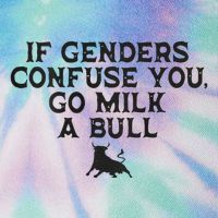 On The Back If Genders Confuse You Go Milk A Bull Meme Legacy Tie Dye Trucker Hat