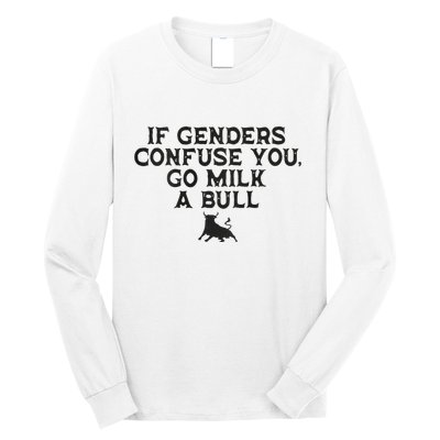 On The Back If Genders Confuse You Go Milk A Bull Meme Long Sleeve Shirt
