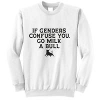 On The Back If Genders Confuse You Go Milk A Bull Meme Sweatshirt