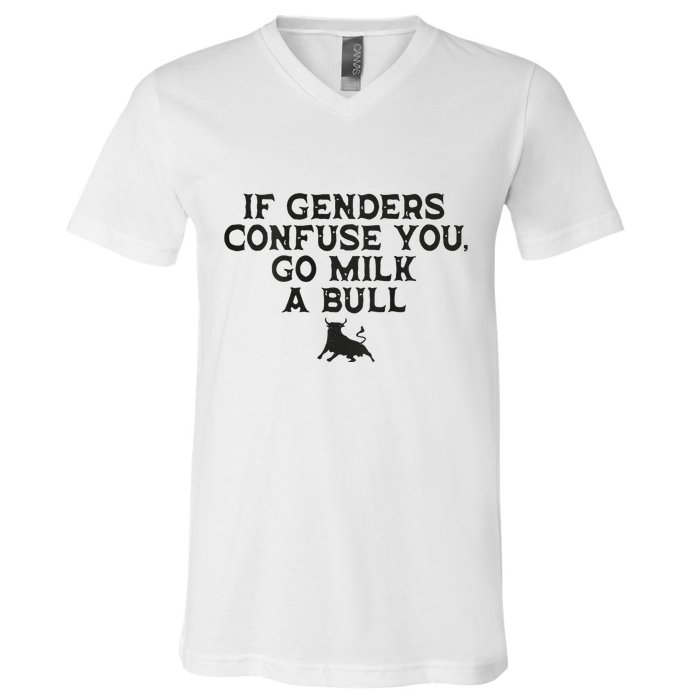 On The Back If Genders Confuse You Go Milk A Bull Meme V-Neck T-Shirt