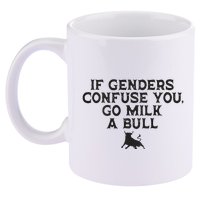 On The Back If Genders Confuse You Go Milk A Bull Meme 11oz C Handle Ceramic Mug