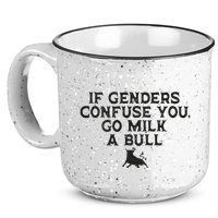 On The Back If Genders Confuse You Go Milk A Bull Meme 15oz Campfire Ceramic Mug