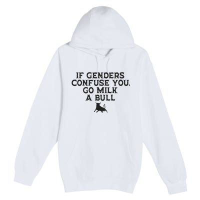 On The Back If Genders Confuse You Go Milk A Bull Meme Premium Pullover Hoodie