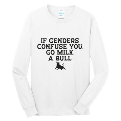 On The Back If Genders Confuse You Go Milk A Bull Meme Tall Long Sleeve T-Shirt