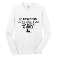 On The Back If Genders Confuse You Go Milk A Bull Meme Tall Long Sleeve T-Shirt