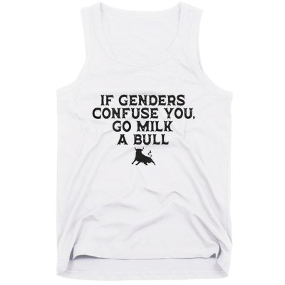 On The Back If Genders Confuse You Go Milk A Bull Meme Tank Top