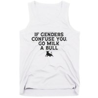 On The Back If Genders Confuse You Go Milk A Bull Meme Tank Top