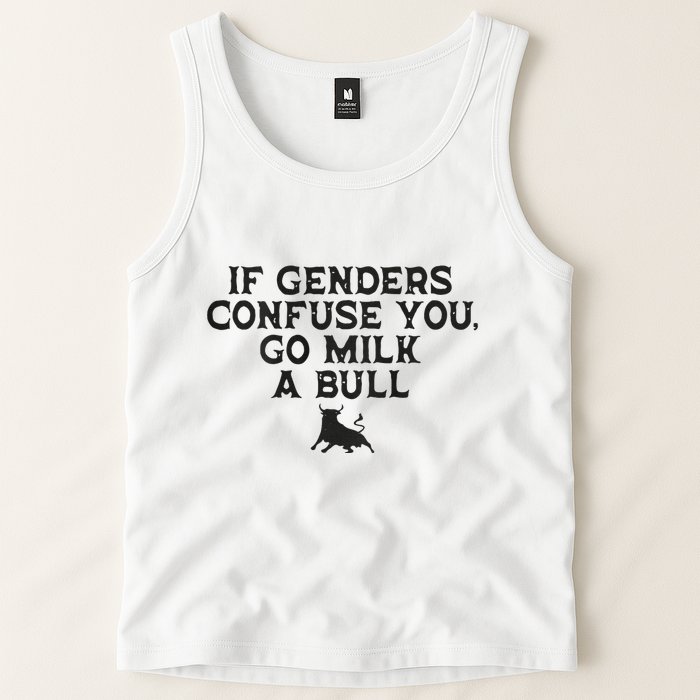 On The Back If Genders Confuse You Go Milk A Bull Meme Tank Top