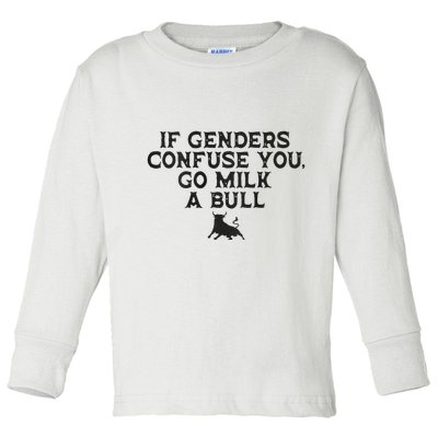 On The Back If Genders Confuse You Go Milk A Bull Meme Toddler Long Sleeve Shirt