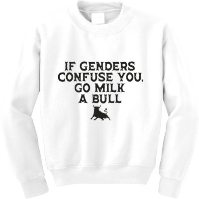 On The Back If Genders Confuse You Go Milk A Bull Meme Kids Sweatshirt