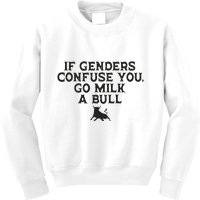 On The Back If Genders Confuse You Go Milk A Bull Meme Kids Sweatshirt