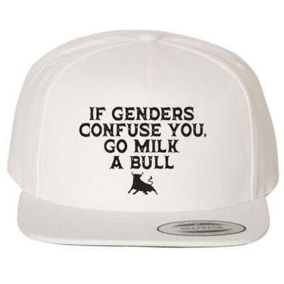 On The Back If Genders Confuse You Go Milk A Bull Meme Wool Snapback Cap