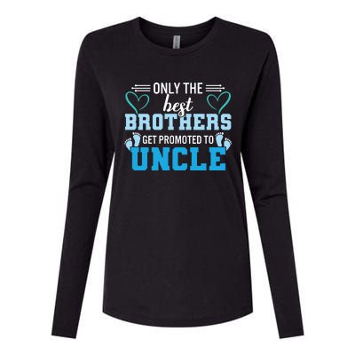 Only The Best Brothers Get Promoted To Uncle Womens Cotton Relaxed Long Sleeve T-Shirt