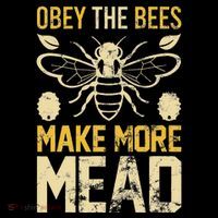 Obey The Bees Make More Mead Gift Women's V-Neck T-Shirt