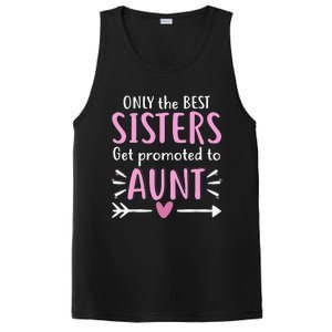 Only The Best Sisters Get Promoted To Aunt gift for mom PosiCharge Competitor Tank