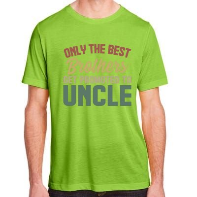 Only The Best Brothers Get Promoted To Uncle Vintage Uncle Funny Gift Adult ChromaSoft Performance T-Shirt