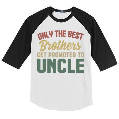 Only The Best Brothers Get Promoted To Uncle Vintage Uncle Funny Gift Kids Colorblock Raglan Jersey