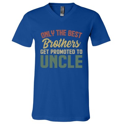 Only The Best Brothers Get Promoted To Uncle Vintage Uncle Funny Gift V-Neck T-Shirt