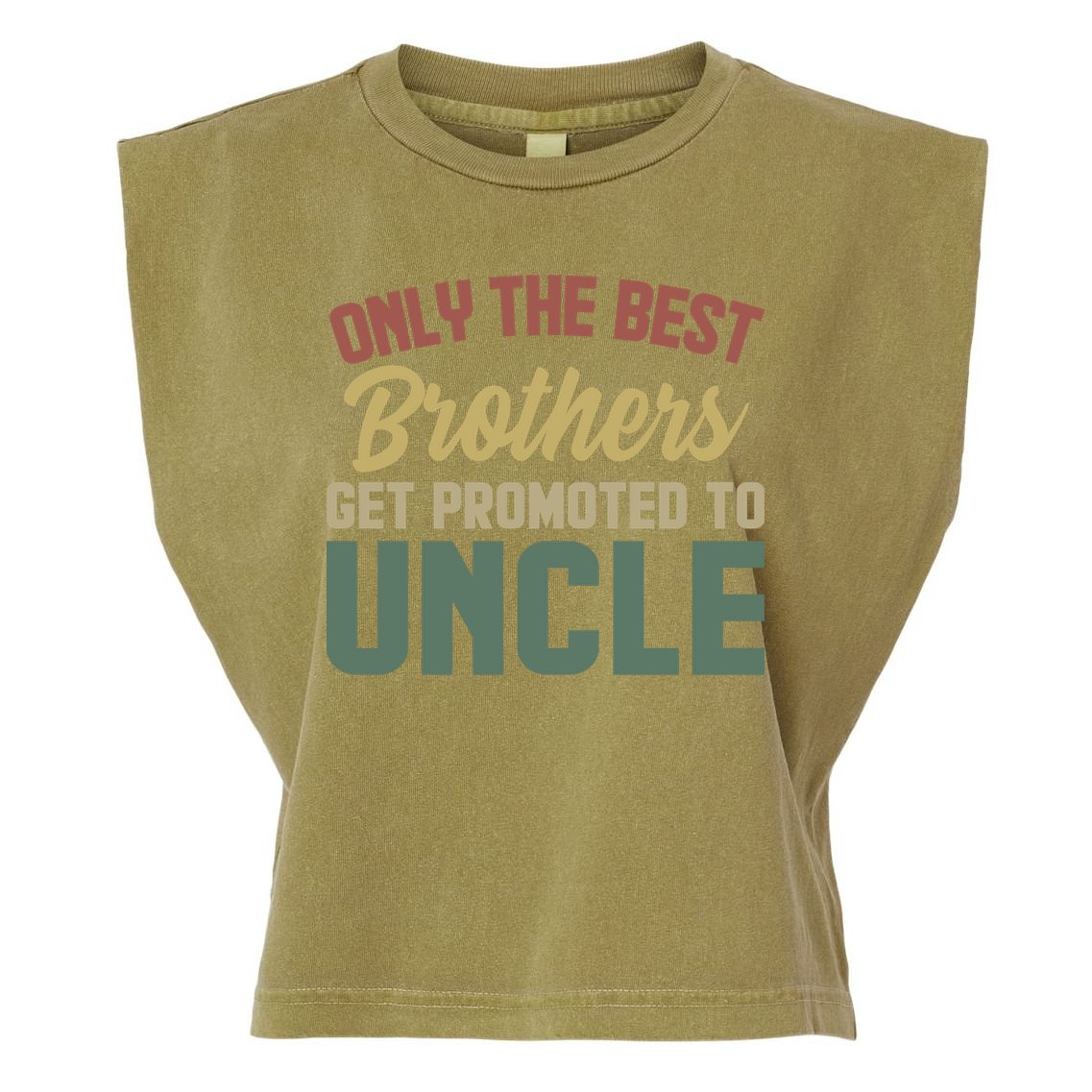 Only The Best Brothers Get Promoted To Uncle Vintage Uncle Funny Gift Garment-Dyed Women's Muscle Tee