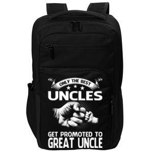 Only The Best Uncles Get Promoted To Great Uncle Impact Tech Backpack