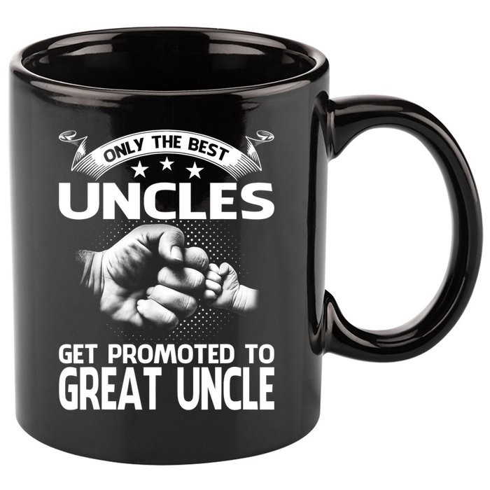Only The Best Uncles Get Promoted To Great Uncle 11oz C Handle Ceramic Mug