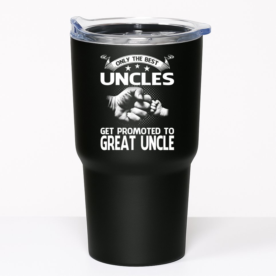 Only The Best Uncles Get Promoted To Great Uncle Tumbler