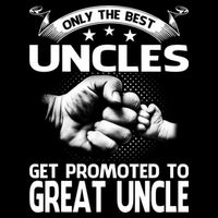 Only The Best Uncles Get Promoted To Great Uncle Cropped Pullover Crew