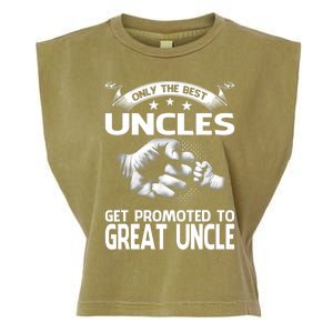 Only The Best Uncles Get Promoted To Great Uncle Garment-Dyed Women's Muscle Tee