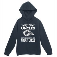 Only The Best Uncles Get Promoted To Great Uncle Urban Pullover Hoodie