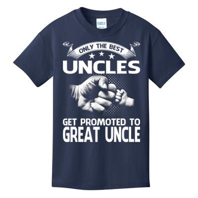 Only The Best Uncles Get Promoted To Great Uncle Kids T-Shirt
