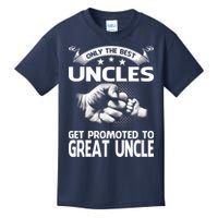 Only The Best Uncles Get Promoted To Great Uncle Kids T-Shirt