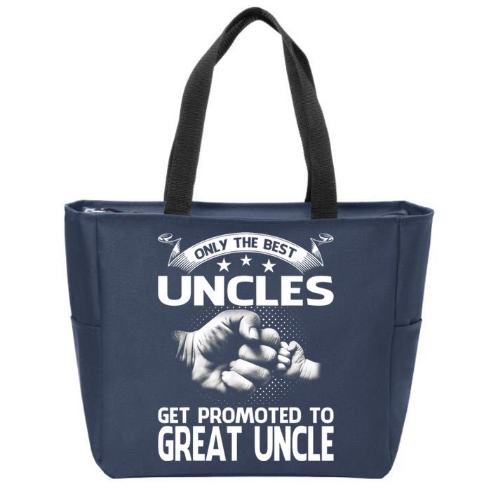 Only The Best Uncles Get Promoted To Great Uncle Zip Tote Bag