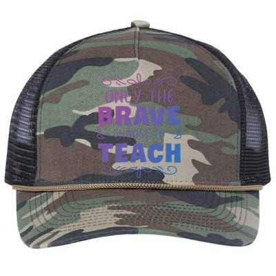 Only The Brave Choose To Teach Teachers Gift Retro Rope Trucker Hat Cap