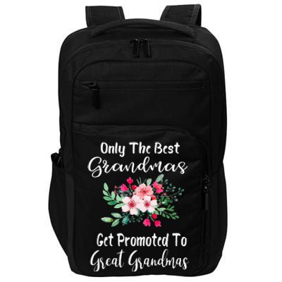 Only The Best Grandmas Get Promoted To Great Grandma Impact Tech Backpack