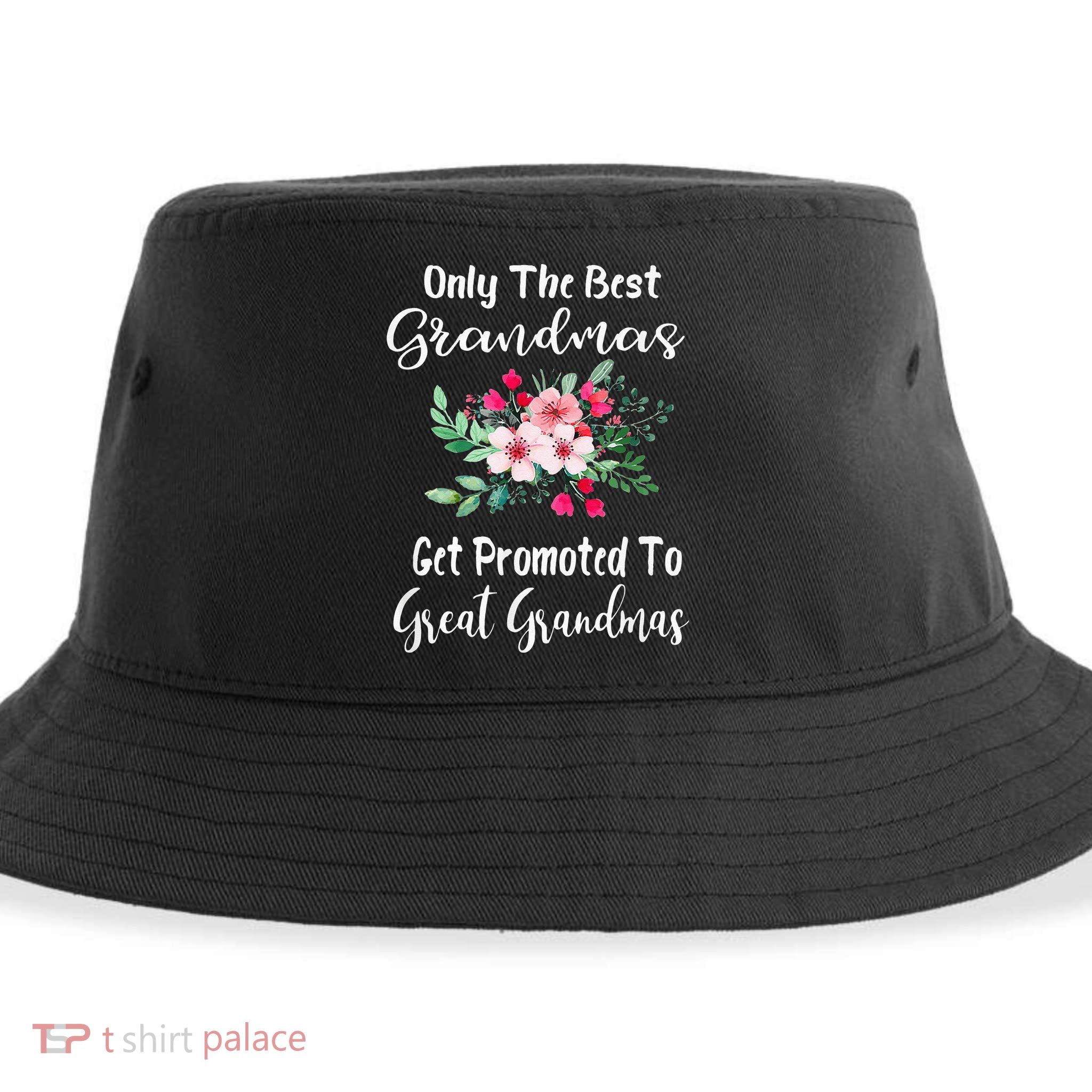 Only The Best Grandmas Get Promoted To Great Grandma Sustainable Bucket Hat