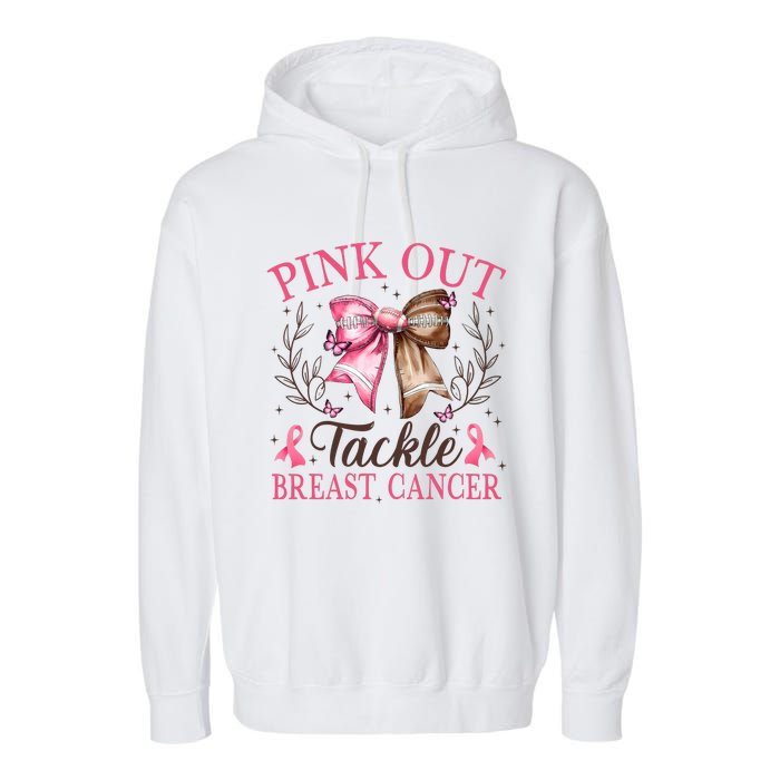 Out Tackle Breast Cancer Football Coquette Bow Garment-Dyed Fleece Hoodie