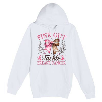 Out Tackle Breast Cancer Football Coquette Bow Premium Pullover Hoodie