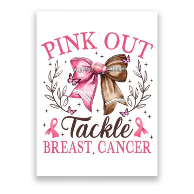 Out Tackle Breast Cancer Football Coquette Bow Poster